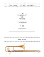 THE FLEXIBILITY OF MERZA TROMBONE N-22 : NEW YORK 