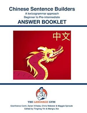 Chinese Sentence Builders - A Lexicogrammar approach - Answer Book