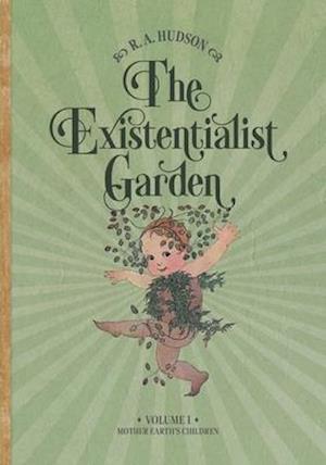 The Existentialist Garden: Mother Nature’s Musings on Our Existence