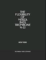 THE FLEXIBILITY OF MERZA BASS TROMBONE N-22 : NEW YORK 