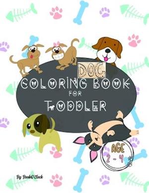 Dog Coloring Book for Toddler: By BookO'Clock