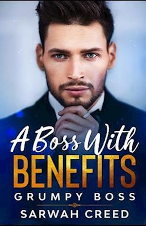 A Boss with Benefits: A Billionaire Romantic Comedy