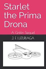 Starlet the Prima Drona: A Griffin Sequel 