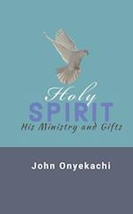 Holy Spirit: His Ministry and Gifts 