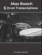 Max Roach: 5 Drum Transcriptions 