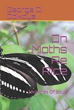 On Moths Re Rice: Melodies Of Souls 