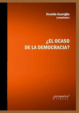 ¿El ocaso de la democracia?