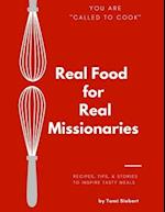 Called To Cook: Real Food for Real Missionaries 