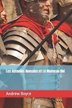 Les Antonins Romains et Le Nouveau Roi