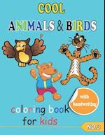 COOL ANIMALS & BIRDS coloring book for kids NO.3 : Coloring Pages, Easy, LARGE, GIANT Simple Picture Coloring Books for Toddlers, Kids Ages 6-10, My 