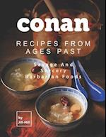 Conan: Recipes from Ages Past: Savage and Sorcery Barbarian Foods 