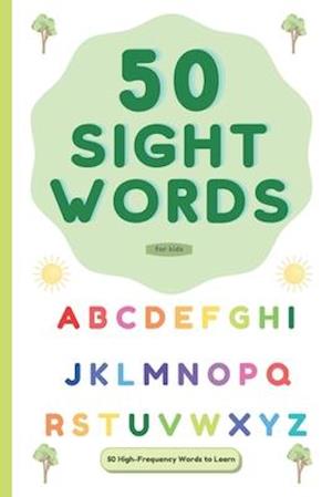 50 Sight Words: 50 High-Frequency Words to Learn