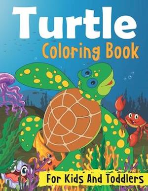 Turtle Coloring Book For Kids And Toddlers