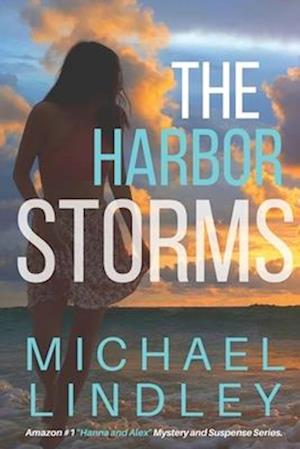 The Harbor Storms