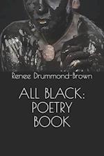 ALL BLACK: POETRY BOOK 