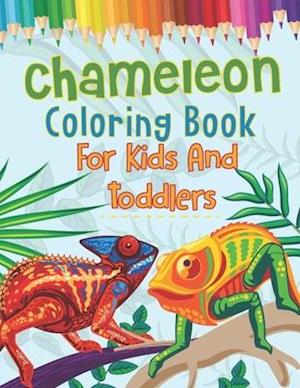 Chameleon Coloring Book For Kids And Toddlers: A Chameleon Coloring Book For kids, boys and girls