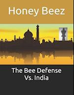 The Bee Defense Vs. India 