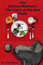 The Curious Waitress: The Curse of the Red Flask 