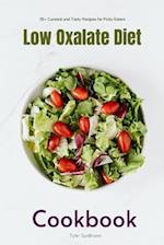Low Oxalate Diet Cookbook: 35+ Curated and Tasty Recipes for Picky Eaters 