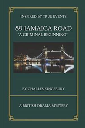 89 Jamaica Road: A journey of intrigue and romance with unexpected implications...