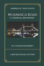 89 Jamaica Road: A journey of intrigue and romance with unexpected implications... 