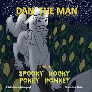 Dan the Man and the Spooky Kooky Pokey Donkey