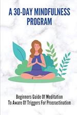 A 30-Day Mindfulness Program