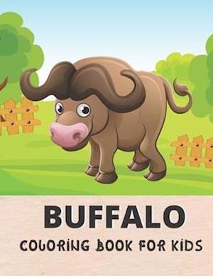 Buffalo Coloring Book For Kids: Awesome Buffalo 30 design Coloring Book for All kids.