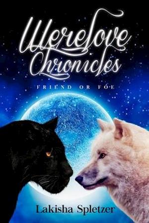 Werelove Chronicles: Friend or Foe