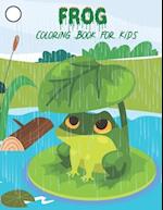 Frog Coloring Book for Kids: Frog Coloring Book for Boys and Girls of All Ages 