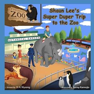 Shaun Lee's Super-Duper Trip to the Zoo