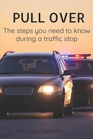 PULL OVER: What you need to know when stopped by the police