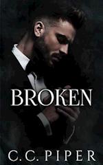 Broken: A Dark Billionaire Romance 