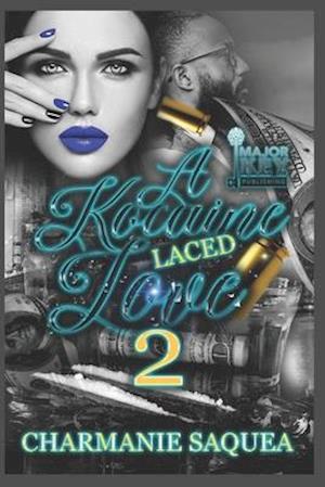 A Kocaine Laced Love 2