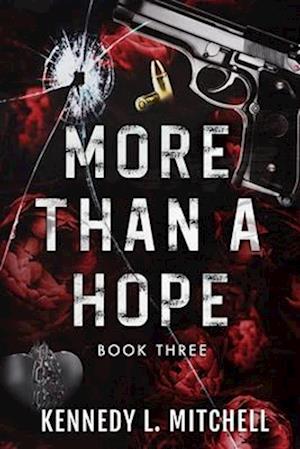 More Than a Hope: A Bodyguard Romance Series