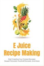 E Juice Recipe Making