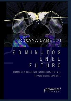 20 minutos en el futuro