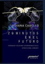 20 minutos en el futuro