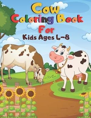 Cow Coloring Book For Kids Ages 4-8: Animal Coloring book gift for boy, girls, kids