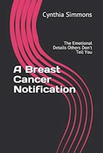 A Breast Cancer Notification: The Emotional Details Others Don't Tell You 