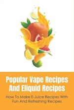 Popular Vape Recipes And Eliquid Recipes