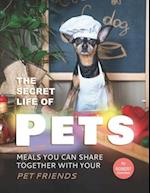 The Secret Life of Pets: Meals You Can Share Together with Your Pet Friends 