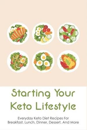 Starting Your Keto Lifestyle