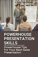 Powerhouse Presentation Skills