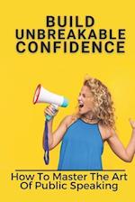 Build Unbreakable Confidence