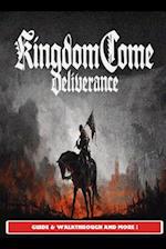 Kingdom Come Deliverance Guide & Walkthrough and MORE ! 