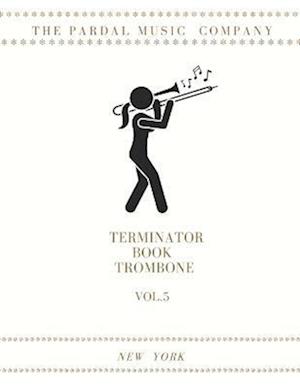 TERMINATOR BOOK TROMBONE Vol.5: NEW YORK