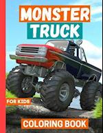 Monster Truck Coloring Book: For Boys & Girls ages 4-8 9-12 