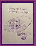 Healing heart songs attaining inner light. 