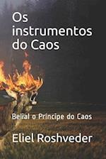 Os instrumentos do Caos